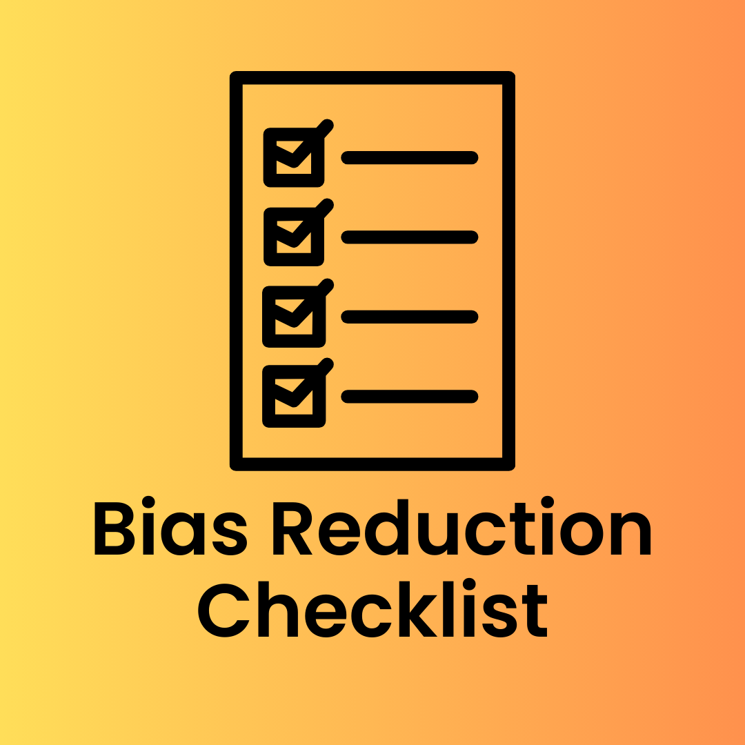 Bias Reduction Checklist – A worksheet to identify and address personal or clinical biases