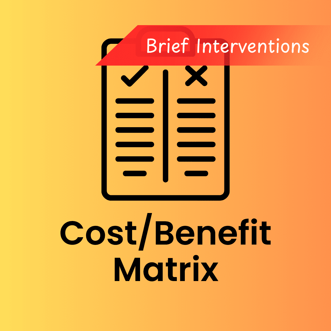Split checklist icon with pros and cons. Text reads: Cost/Benefit Matrix with a banner labeled Brief Interventions.