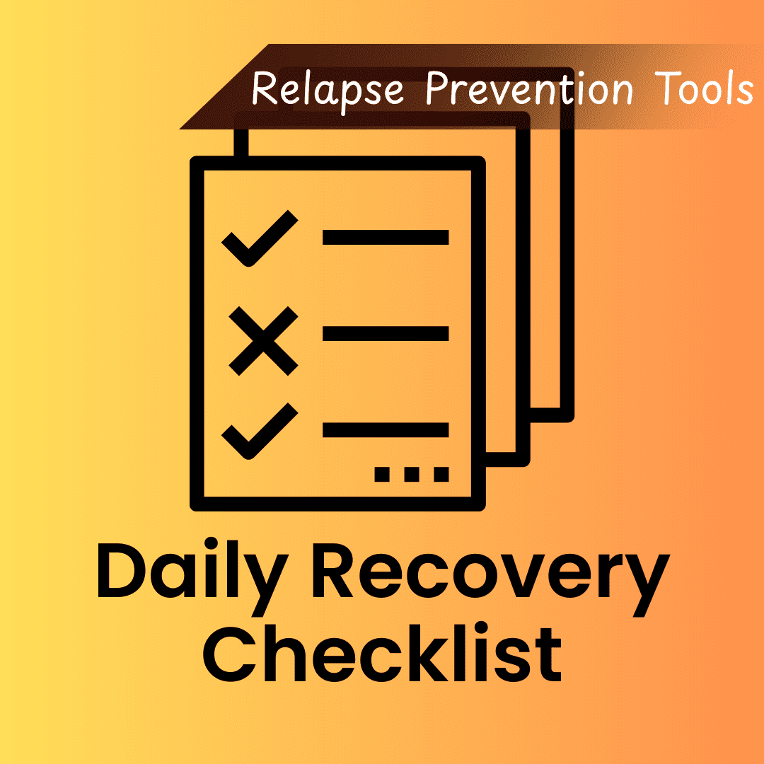 Stacked checklists labeled 'Daily Recovery Checklist' with a 'Relapse Prevention Tools' banner