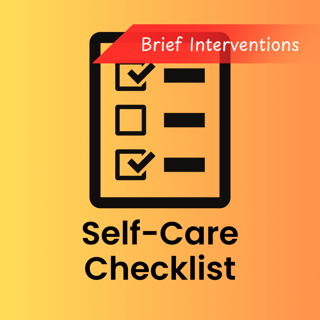 Clipboard with checkboxes, labeled 'Self-Care Checklist' with 'Brief Interventions' banner