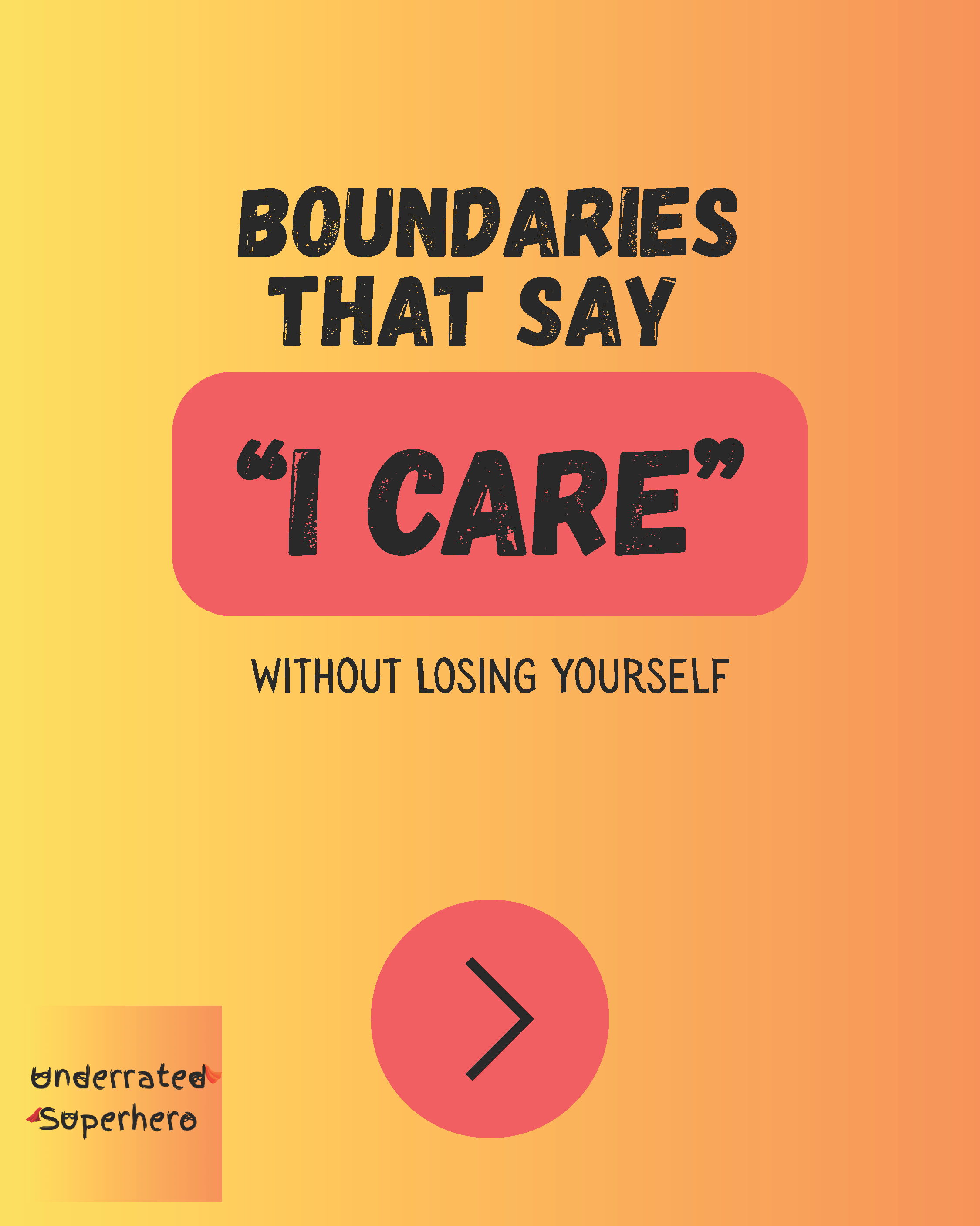 A warm-toned visual titled “Boundaries That Say I Care” with three illustrated compassionate boundary statements, designed to promote connection and clarity in tough conversations.