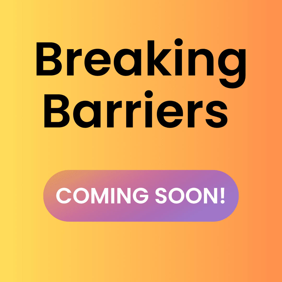 Square gradient graphic with text 'Breaking Barriers' in large black font. Below is a rounded button that reads 'COMING SOON!' in white over a pink-purple gradient background.