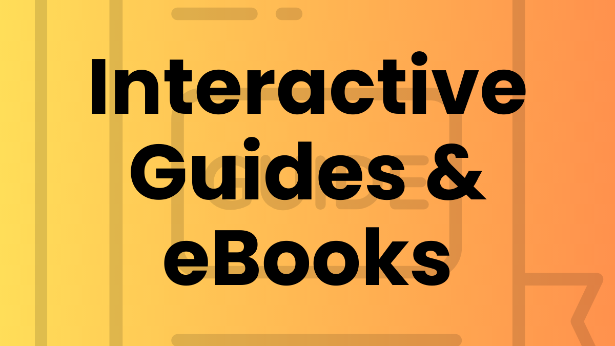 Yellow to orange gradient background with subtle book and device icons. Large bold black text reads ‘Interactive Guides & eBooks’.