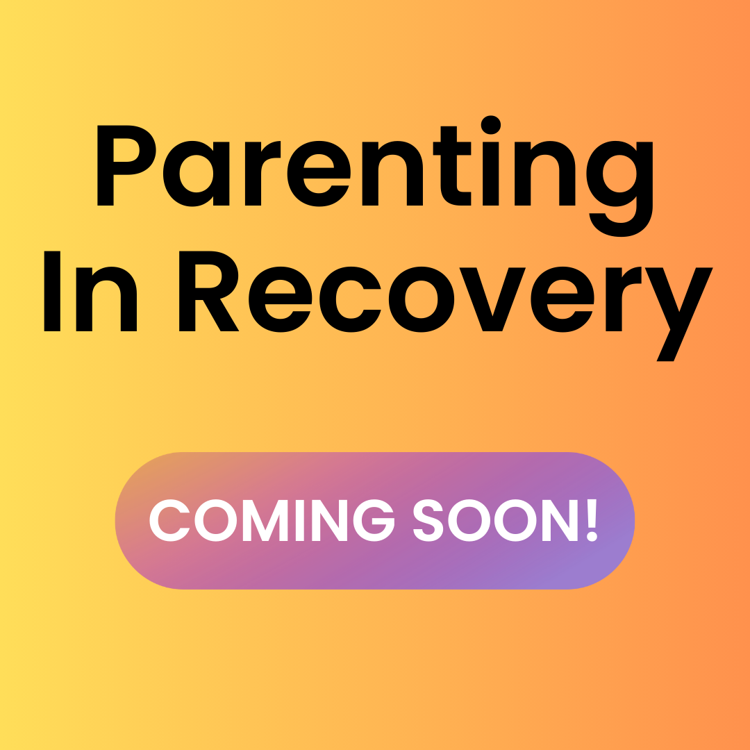 Orange-yellow gradient background with bold black headline reading 'Parenting in Recovery.' A pink-purple gradient button below displays 'COMING SOON!' in white capital letters.