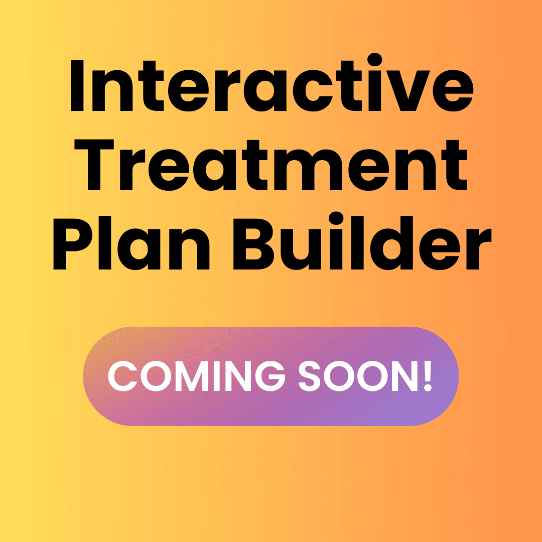 Bright gradient background with large black text: 'Interactive Treatment Plan Builder.' A rounded pink-purple button beneath reads 'COMING SOON!' in white capital letters.