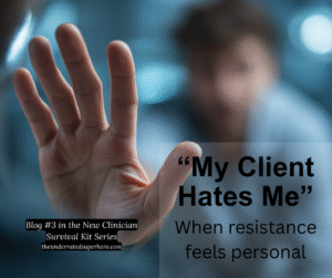 Therapist reaching hand toward camera with text "My Client Hates Me" - blog about when therapeutic resistance feels personal and client rejection in therapy