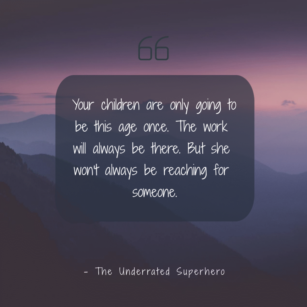 Serene mountain landscape at dusk with quote overlay reminding clinicians that their children will only be this age once, reinforcing the value of setting boundaries with clients and making space for life outside work.