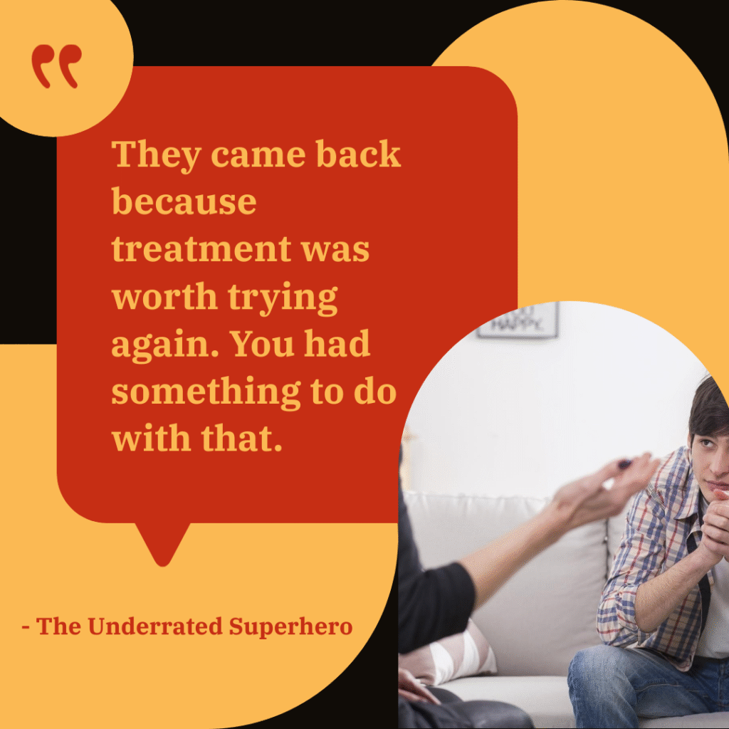 A clinician speaks gently with a young man seated on a couch, paired with a quote emphasizing the counselor’s impact—even when progress feels slow due to client relapse.