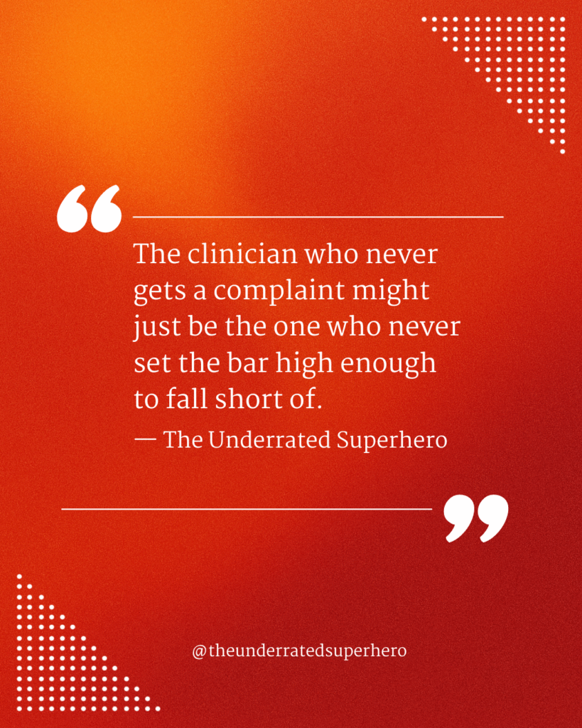 Client Complaint quote graphic stating that a clinician who never receives a complaint may not have set the bar high enough