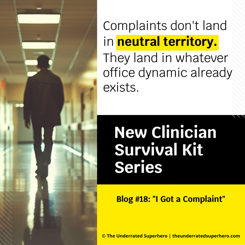 Client Complaint blog graphic showing a clinician walking down a hallway with text about how complaints land within existing office dynamics
