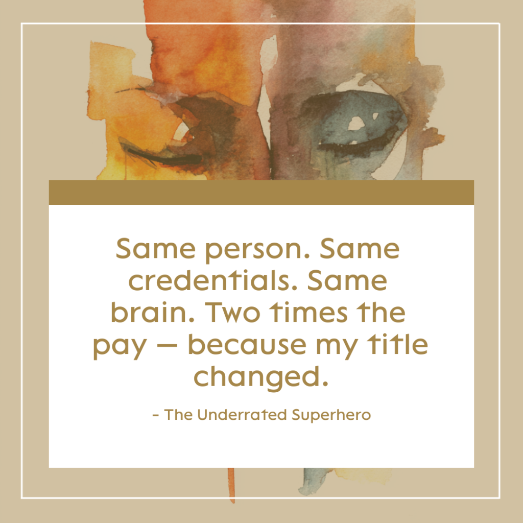 Watercolor illustration with quote about credentials and pay disparities highlighting the Most Underrated Job in Mental Health